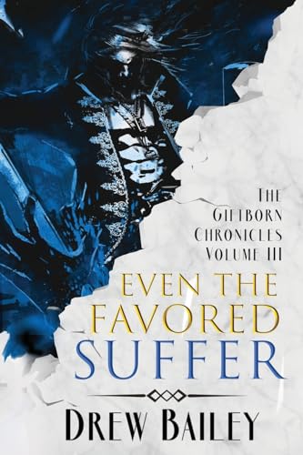 9781645542162: Even the Favored Suffer