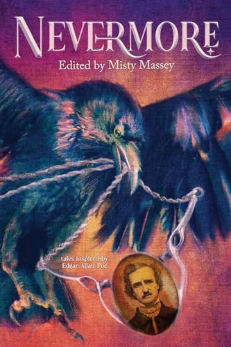 Stock image for Nevermore: Tales Inspired by Edgar Allan Poe for sale by GF Books, Inc.