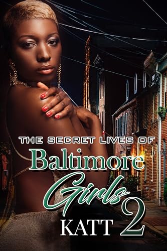 Stock image for The Secret Lives of Baltimore Girls 2 (Urban Books) for sale by Lakeside Books