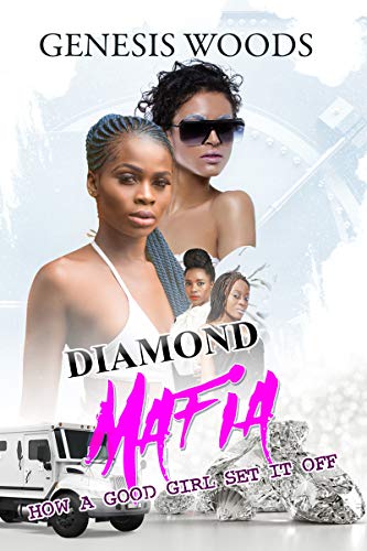 Stock image for Diamond Mafia: How a Good Girl Set It Off (Urban Books) for sale by SecondSale
