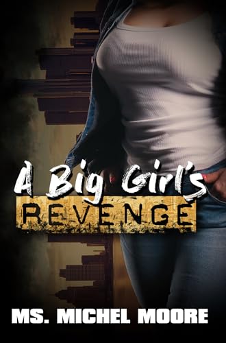 Stock image for A Big Girl's Revenge for sale by Blackwell's