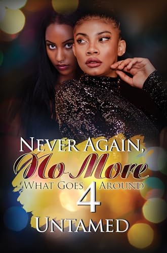 Beispielbild fr Never Again, No More 4: What Goes Around zum Verkauf von Monster Bookshop