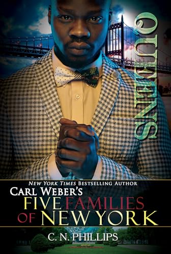 Stock image for Queens (Carl Weber's Five Families of New York) [Mass Market Paperback] Phillips, C. N. for sale by Lakeside Books