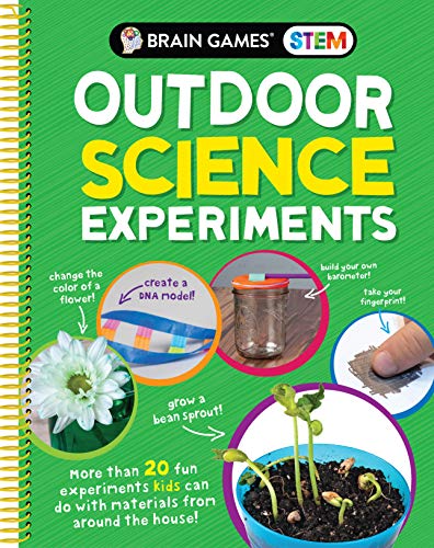 Stock image for Brain Games STEM - Outdoor Science Experiments (Mom's Choice Awards Gold Award Recipient): More Than 20 Fun Experiments Kids Can Do With Materials From Around the House for sale by Gulf Coast Books