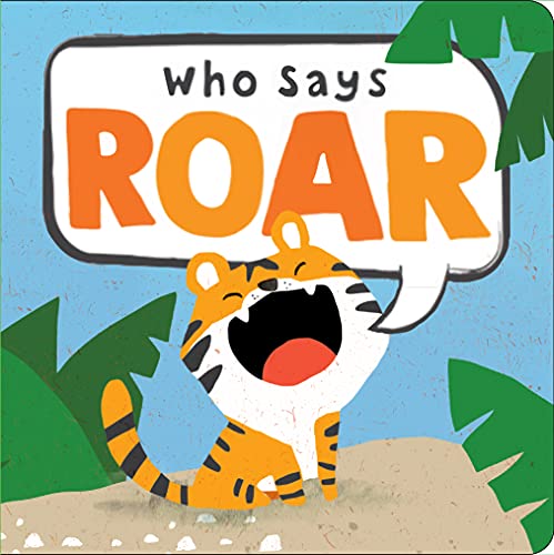 Beispielbild fr Who Says Roar? zum Verkauf von SecondSale
