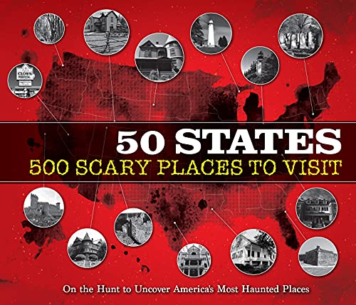 Beispielbild fr 50 States, 500 Scary Places to Visit zum Verkauf von Blackwell's