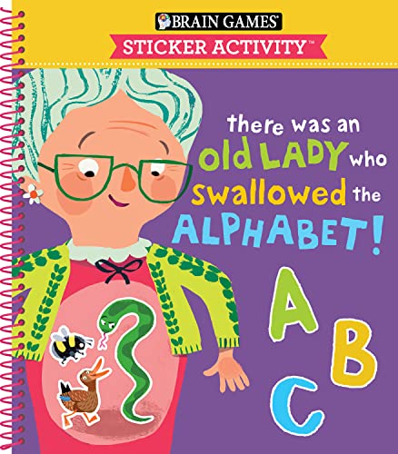 9781645587545: Brain Games - Sticker Activity: There Was an Old Lady Who Swallowed the Alphabet! (for Kids Ages 3-6)