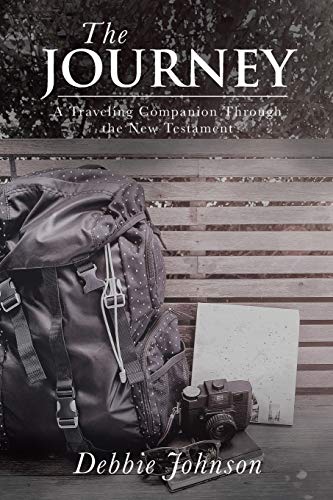 Beispielbild fr The Journey : A Traveling Companion Through the New Testament zum Verkauf von Better World Books