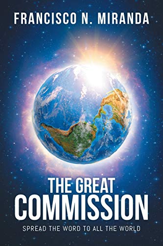 Imagen de archivo de The Great Commission: Spread The Word To All The World a la venta por Bookmonger.Ltd