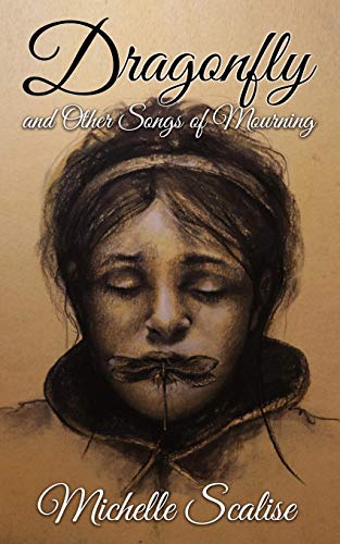 Stock image for Dragonfly And Other Songs of Mourning for sale by Lucky's Textbooks