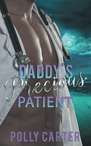Imagen de archivo de Daddy's Precious Patient a la venta por THE SAINT BOOKSTORE