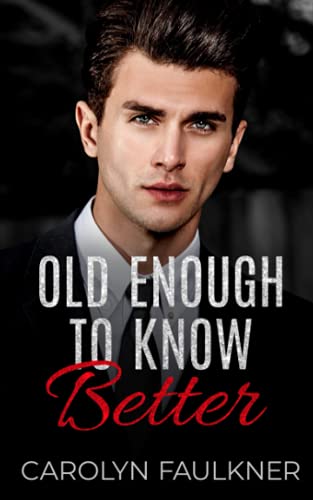 Stock image for Old Enough to Know Better for sale by GreatBookPrices