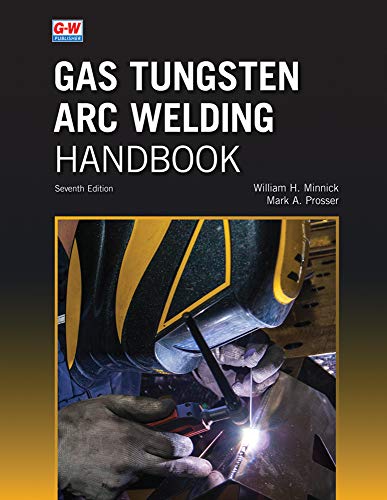 Beispielbild fr Gas Tungsten Arc Welding Handbook zum Verkauf von BooksRun