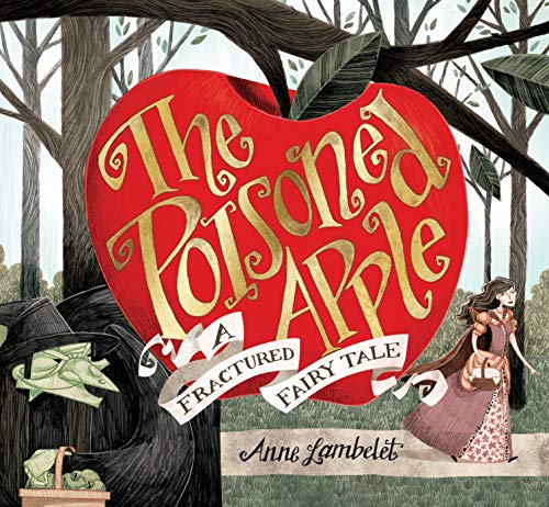 Beispielbild fr The Poisoned Apple : A Fractured Fairy Tale zum Verkauf von Better World Books