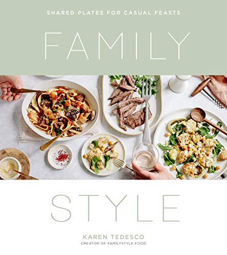 Beispielbild fr Family Style : Shared Plates for Casual Feasts zum Verkauf von Better World Books