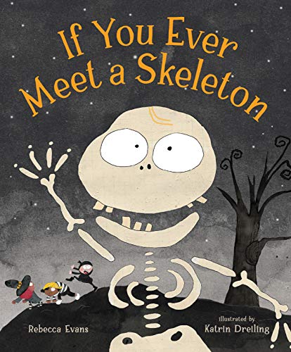Stock image for If You Ever Meet a Skeleton for sale by Books for Life
