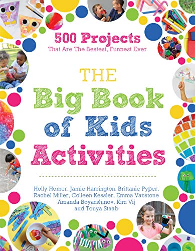 9781645673248: The Big Book of Kids Activities: 500 Projects That Are the Bestest, Funnest Ever