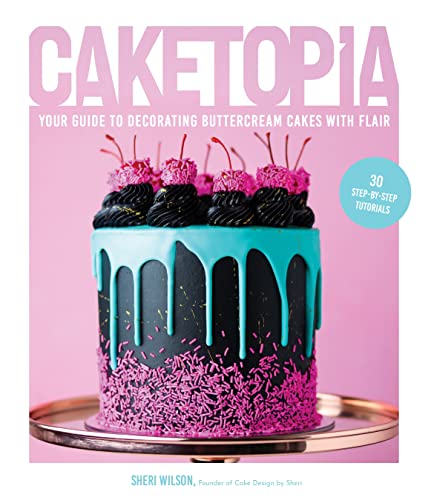 Stock image for Caketopia: Your Guide to Decorating Buttercream Cakes with Flair for sale by Goodwill Books