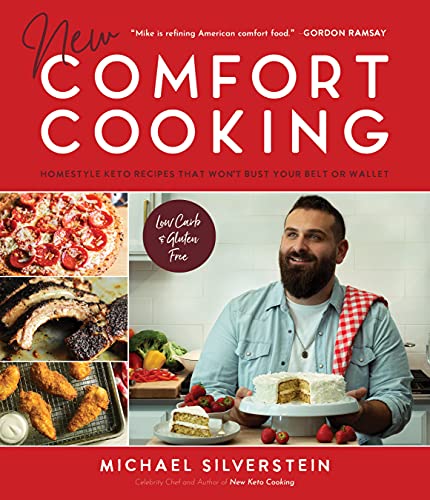 Stock image for New Comfort Cooking: Homestyle Keto Recipes that Won't Bust Your Belt or Wallet for sale by HPB-Emerald