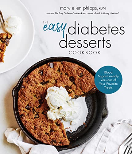 Stock image for The Easy Diabetes Desserts Book: Blood Sugar-Friendly Versions of Your Favorite Treats for sale by Irish Booksellers