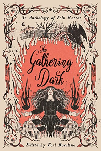 Imagen de archivo de Gathering Dark, The: An Anthology of Folk Horror a la venta por Goodwill Books