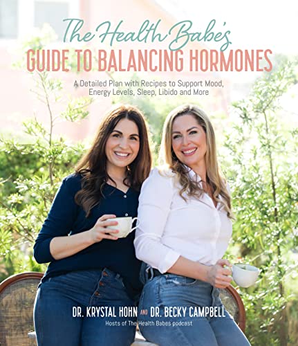 

Health Babes Guide to Balancing Hormones : A Detailed Plan With Recipes to Support Mood, Energy Levels, Sleep, Libido and More