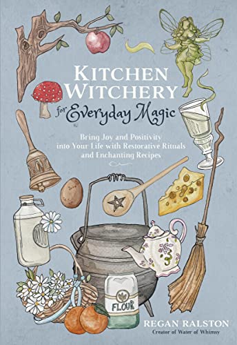 Kitchen Witchery: A Compendium of Oils, Unguents, Incense, Tinctures, and  Comestibles