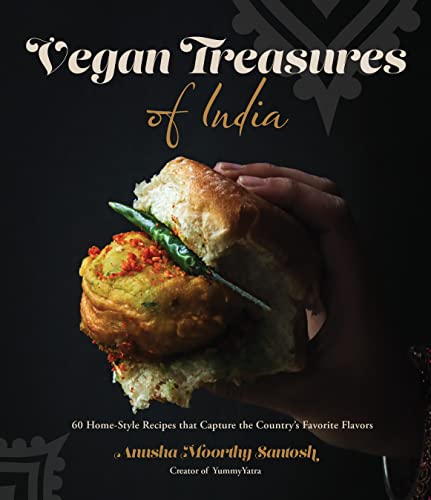 Beispielbild fr Vegan Treasures of India: 60 Home-Style Recipes That Capture the Country's Favorite Flavors zum Verkauf von Monster Bookshop