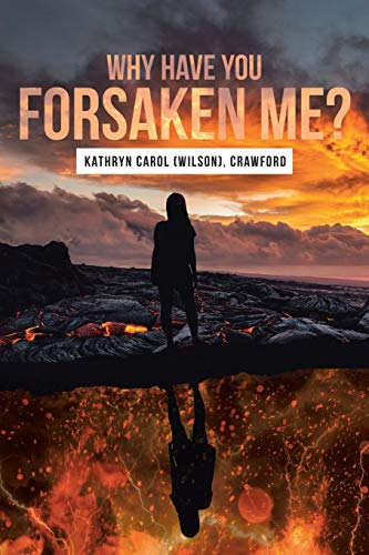 Stock image for WHY HAVE YOU FORSAKEN ME? for sale by KALAMO LIBROS, S.L.