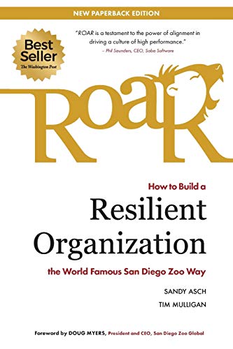 Stock image for Roar: How to Build a Resilient Organization the World-Famous San Diego Zoo Way for sale by Books From California