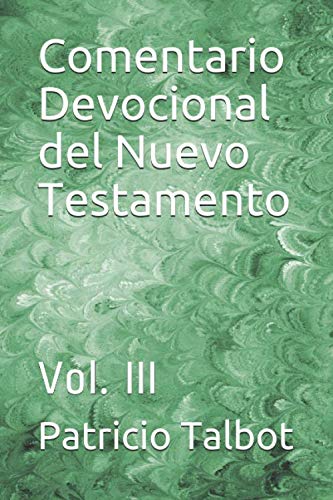 Beispielbild fr Comentario Devocional del Nuevo Testamento: Vol . III zum Verkauf von Revaluation Books