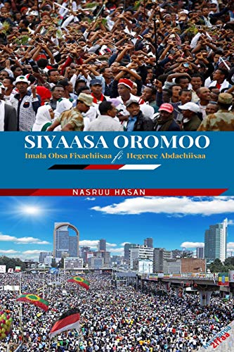 Beispielbild fr Siyaasa Oromoo: Imala Obsa Fixachiisaa fi Hegeree Abdachiisaa (Oromo Edition) zum Verkauf von Books From California