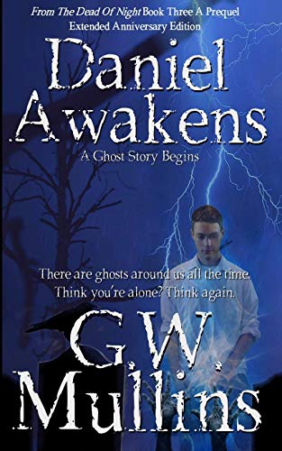 Beispielbild fr Daniel Awakens A Ghost Story Begins Extended Edition (From the Dead of Night) zum Verkauf von Lucky's Textbooks