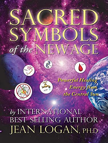 Stock image for Sacred Symbols of the New Age: Powerful Healing Energy From the Central Sun for sale by Zoom Books Company