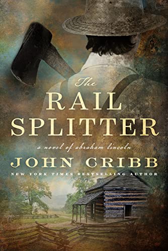 Beispielbild fr The Rail Splitter: A Novel zum Verkauf von BooksRun