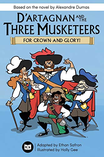 Beispielbild fr D'Artagnan and the Three Musketeers: For Crown and Glory! zum Verkauf von Book Deals