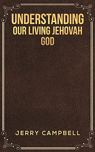 Beispielbild fr Understanding Our Living Jehovah God zum Verkauf von Buchpark