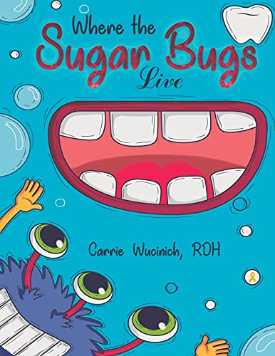 Stock image for Where the Sugar Bugs Live for sale by Better World Books