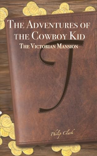 Beispielbild fr The Adventures of the Cowboy Kid zum Verkauf von Bookmonger.Ltd