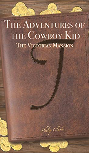 Beispielbild fr The Adventures of the Cowboy Kid zum Verkauf von ThriftBooks-Dallas