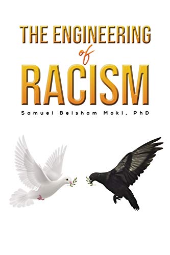 Imagen de archivo de The Engineering of Racism a la venta por Books From California