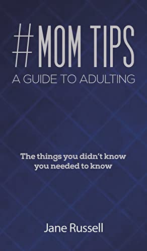 Stock image for MOM Tips - A Guide to Adulting for sale by Big River Books