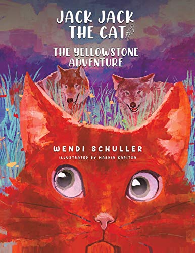 Stock image for Jack Jack the Cat and the Yellowstone Adventure for sale by Reuseabook