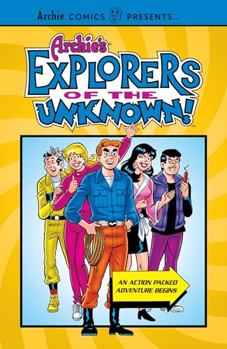 9781645769712: Archie's Explorers of the Unknown (Archie Comics Presents)