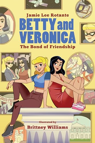 Beispielbild fr Betty & Veronica: The Bond of Friendship (Betty and Veronica) zum Verkauf von WorldofBooks