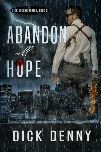 Beispielbild fr Abandon All Hope (Nick Decker) zum Verkauf von SecondSale