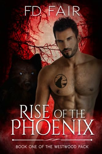 Beispielbild fr Rise of the Phoenix: A Rescued by the Alpha Paranormal Romance zum Verkauf von GreatBookPrices