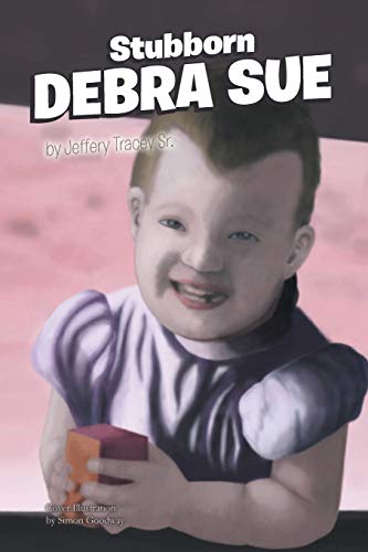 9781645841630: Stubborn Debra Sue