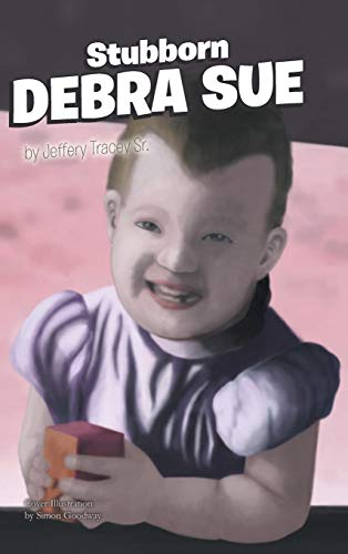 Stock image for Stubborn Debra Sue for sale by ThriftBooks-Dallas
