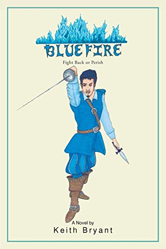 Beispielbild fr Bluefire - Fight Back or Perish zum Verkauf von Books From California
